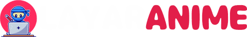 LAYARANIME